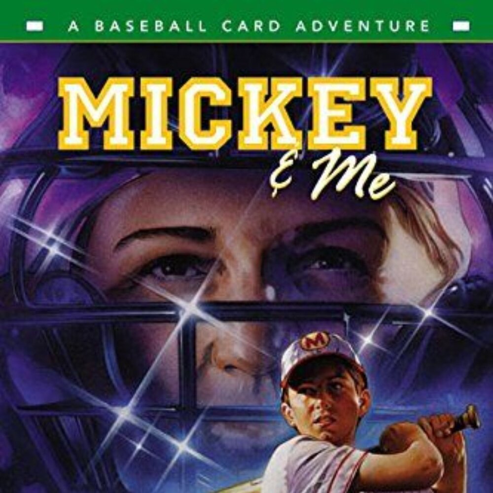 Mickey and Me: a Baseball Card Adventure by Dan Gutman Hardcover
